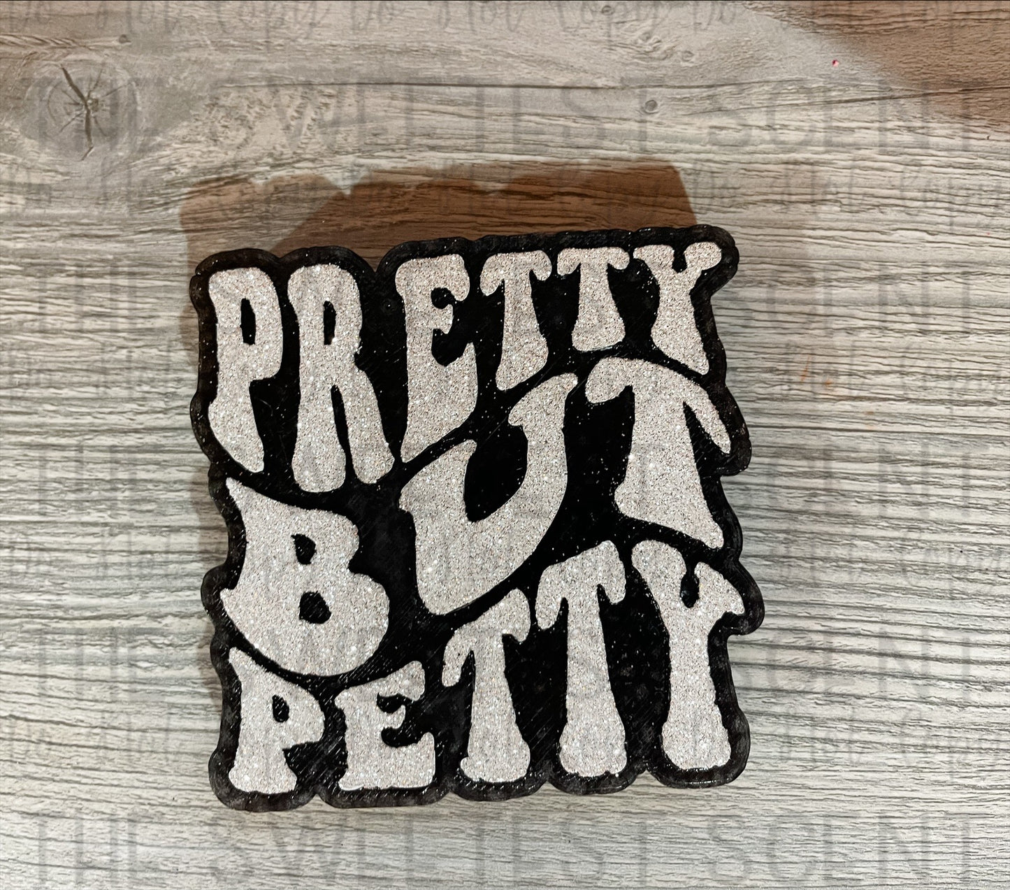 PRETTY BUT PETTY