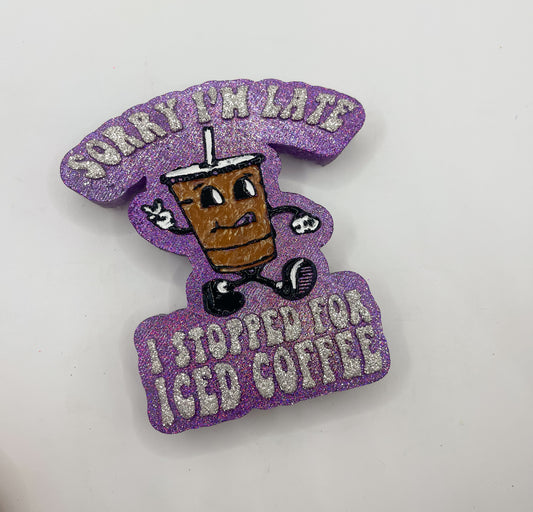 STOPPED FOR ICED COFFEE