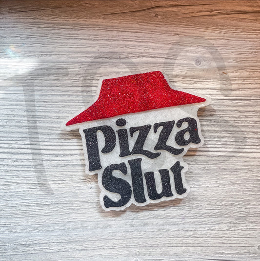 PIZZA SLUT