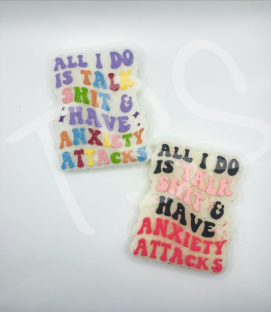 TALK SHIT & ANXIETY ATTACKS