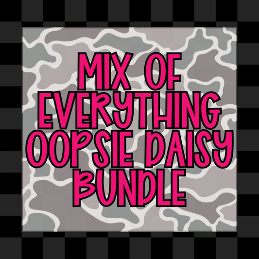 MIX OF EVERYTHING OOPSIE DAISY BUNDLE