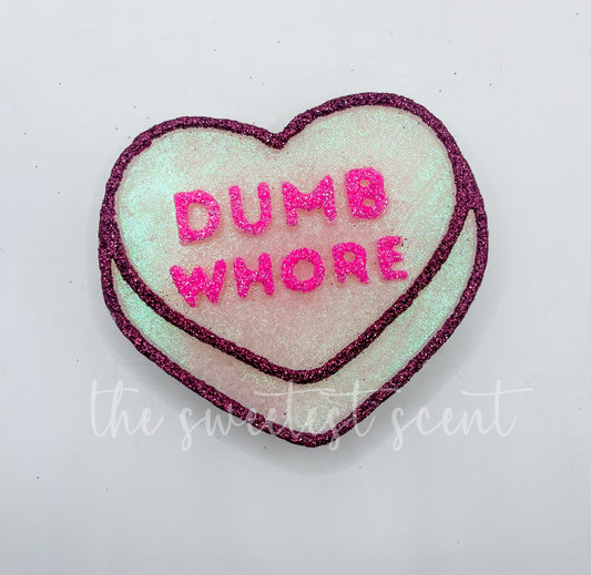 Dumb whore - RTS FRESHIE - PINK SUGAR